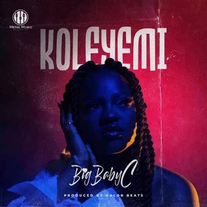 DOWNLOAD: BigBabyC - Koleyemi Mp3, Video & Lyrics